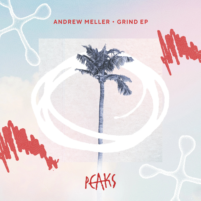 Andrew Meller - Grind EP