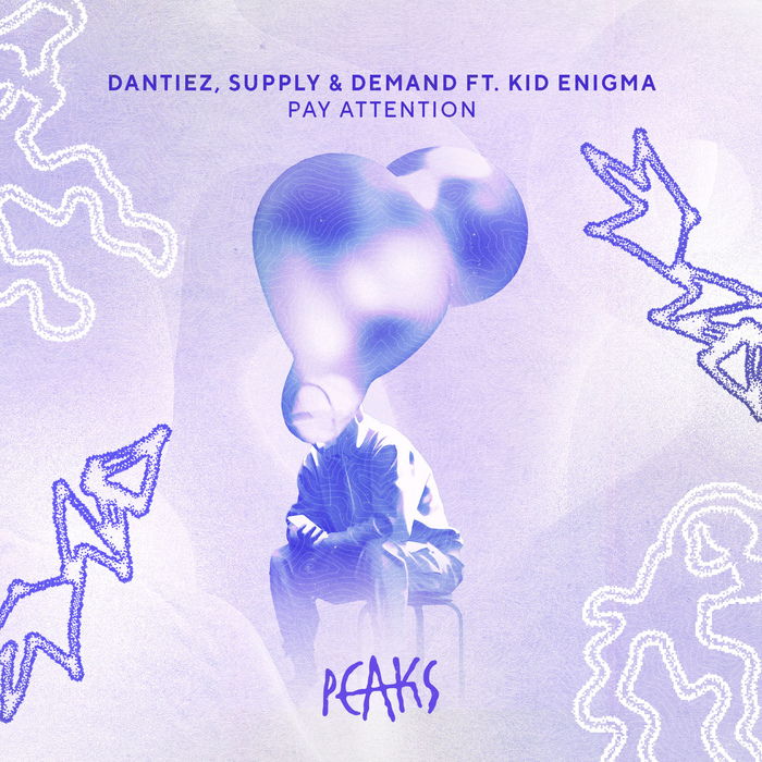 Dantiez, Supply & Demand (US), Kid Enigma - Pay Attention